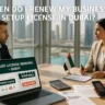 When do I Renew my Business Set up in Dubai License?